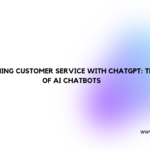 Transforming-Customer-Service-with-ChatGPT-The-Power-of-AI-Chatbots