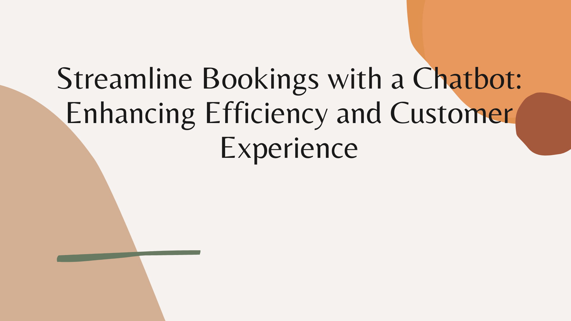 Streamline Bookings with a Chatbot Enhancing Efficiency and Customer Experience